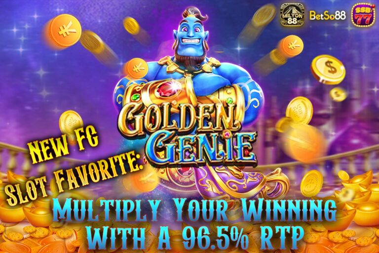 Golden Genie: A New Favorite FC Slot – Enhance Your Wins with an Impressive 96.5% RTP