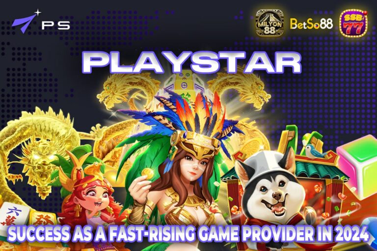 Explore PLAYSTAR SLOTS: A Rapidly Growing Casino Game in 2024